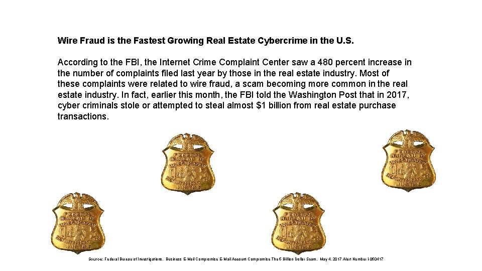 Wire Fraud is the Fastest Growing Real Estate Cybercrime in the U. S. According