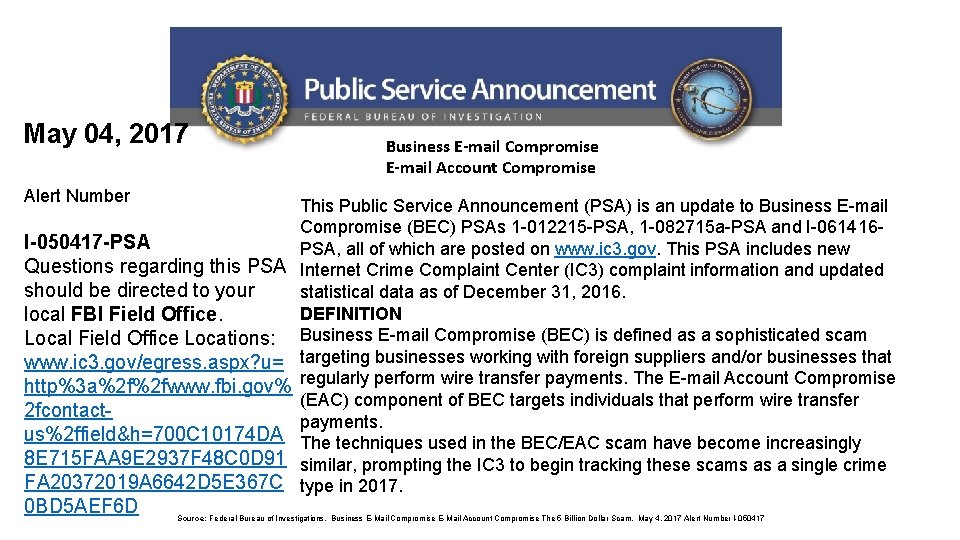 May 04, 2017 Alert Number I-050417 -PSA Questions regarding this PSA should be directed