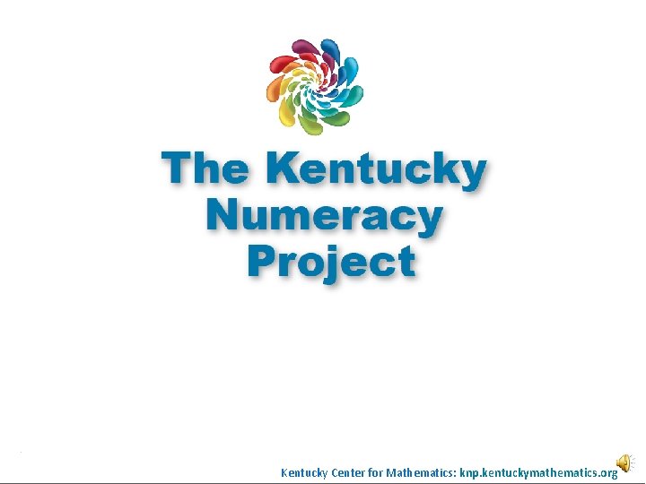 Kentucky Center for Mathematics: knp. kentuckymathematics. org 