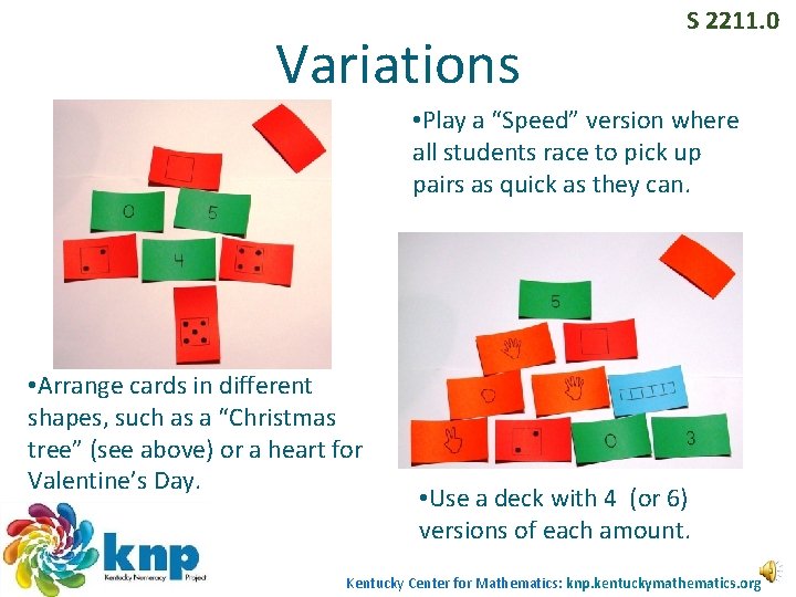 Variations S 2211. 0 • Play a “Speed” version where all students race to