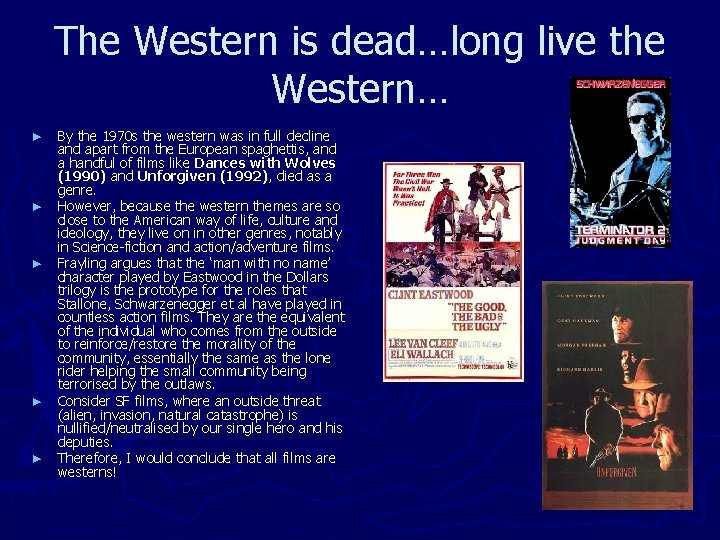 The Western is dead…long live the Western… ► ► ► By the 1970 s