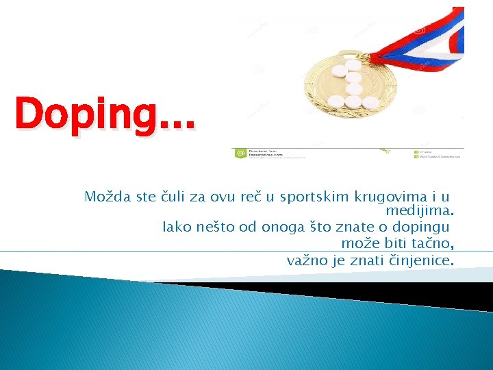 Doping. . . Možda ste čuli za ovu reč u sportskim krugovima i u