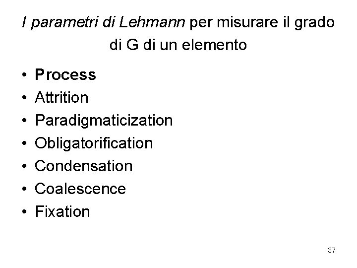 I parametri di Lehmann per misurare il grado di G di un elemento •