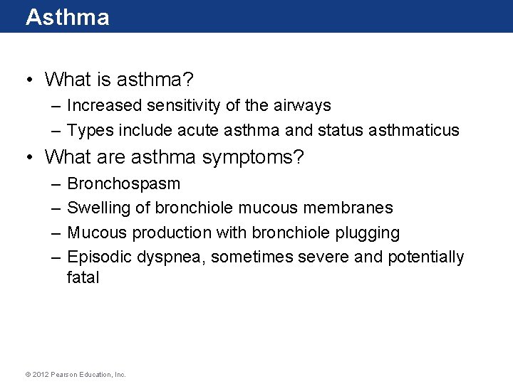 Asthma • What is asthma? – Increased sensitivity of the airways – Types include Asthma • What is asthma? – Increased sensitivity of the airways – Types include