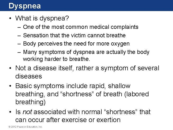 Dyspnea • What is dyspnea? – – One of the most common medical complaints Dyspnea • What is dyspnea? – – One of the most common medical complaints