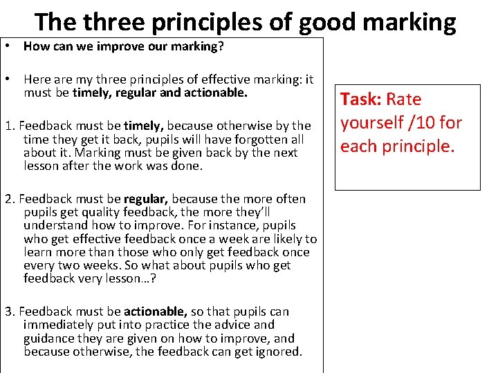 The three principles of good marking • How can we improve our marking? •