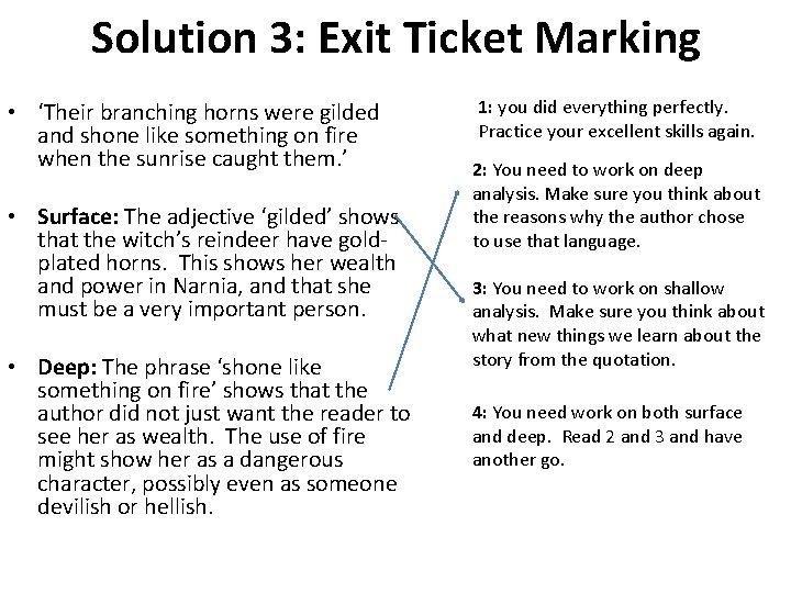 Solution 3: Exit Ticket Marking • ‘Their branching horns were gilded and shone like