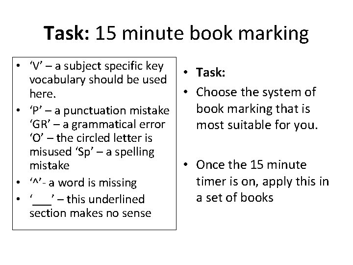 Task: 15 minute book marking • ‘V’ – a subject specific key • Task: