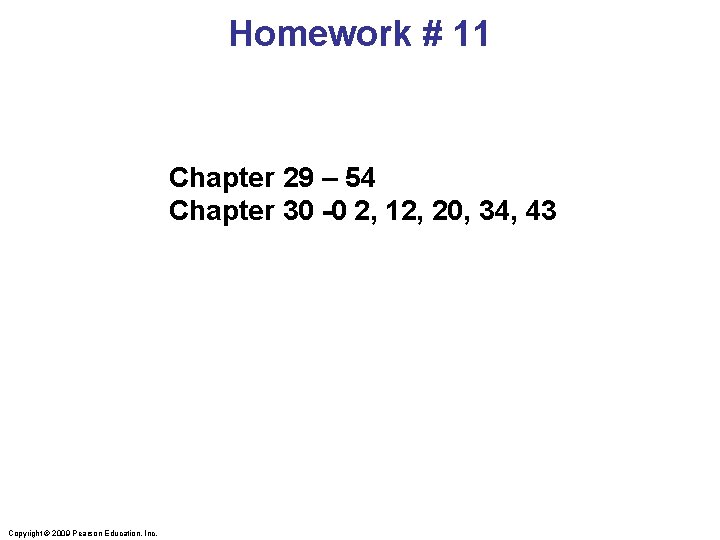Homework # 11 Chapter 29 – 54 Chapter 30 -0 2, 12, 20, 34,