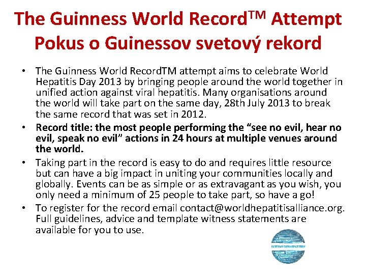 The Guinness World Record. TM Attempt Pokus o Guinessov svetový rekord • The Guinness