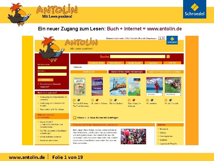 Mit Lesen punkten! Ein neuer Zugang zum Lesen: Buch + Internet = www. antolin.