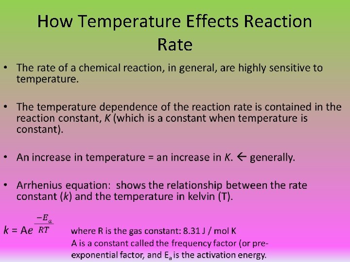 How Temperature Effects Reaction Rate • 