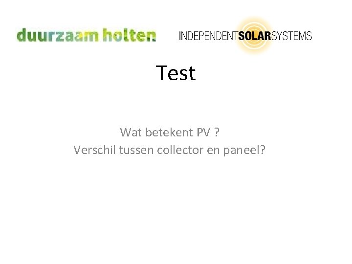 Test Wat betekent PV ? Verschil tussen collector en paneel? 