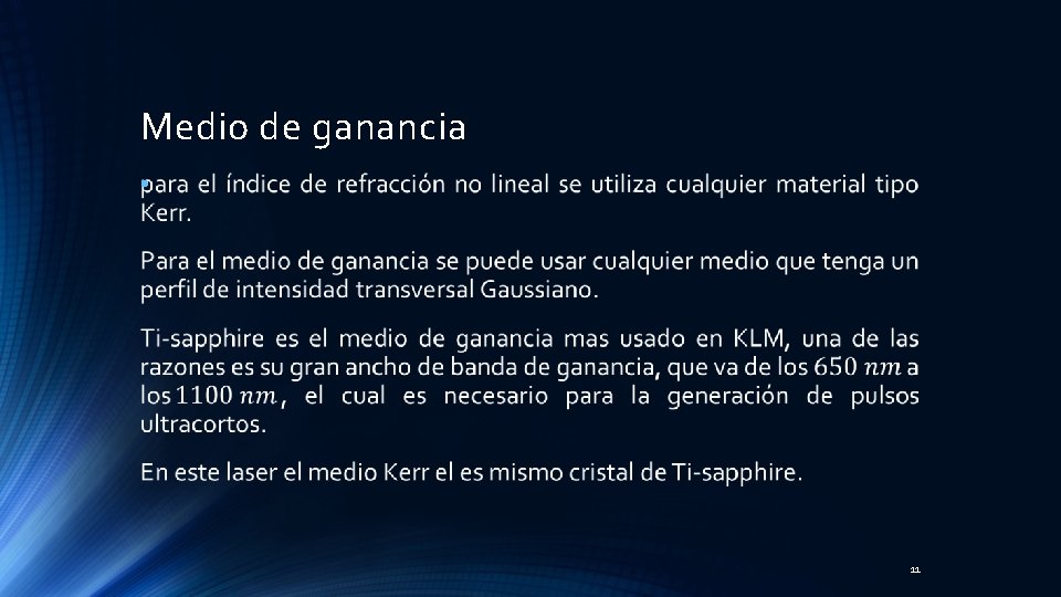 Medio de ganancia • 11 