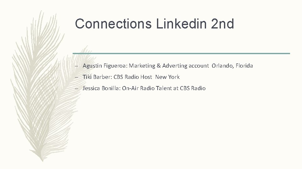 Connections Linkedin 2 nd – Agustin Figueroa: Marketing & Adverting account Orlando, Florida –
