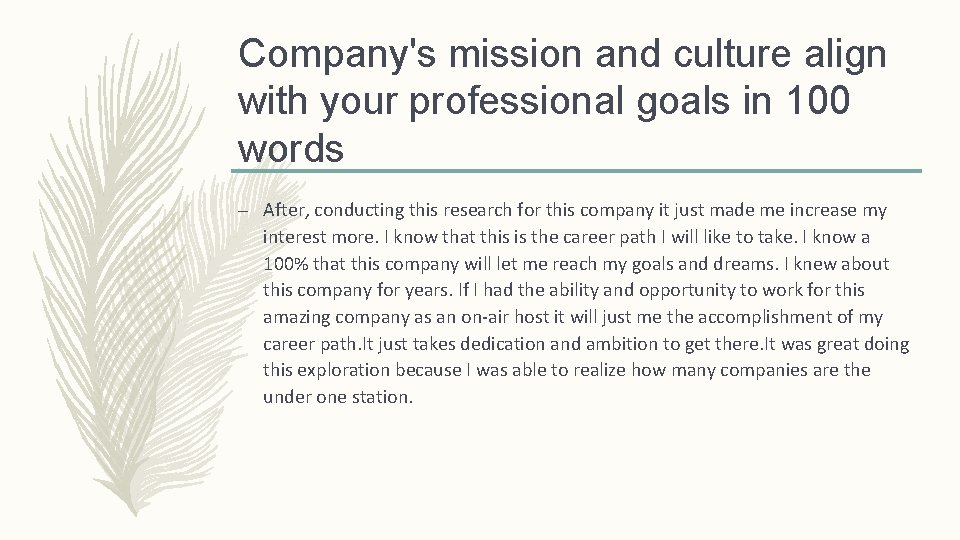 Company's mission and culture align with your professional goals in 100 words – After,