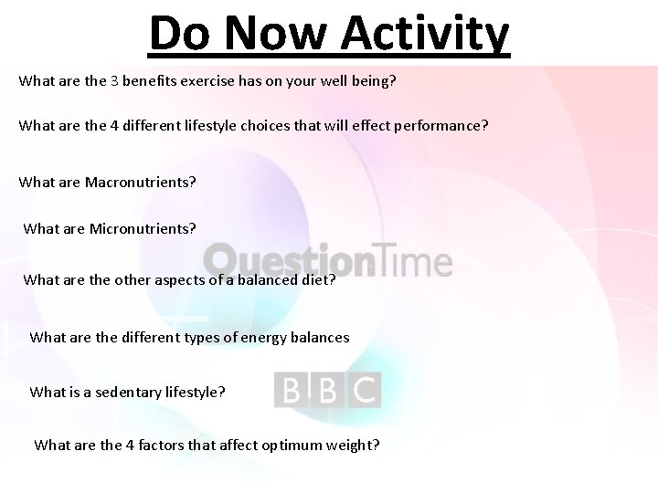 Do Now Activity What are the 3 benefits exercise has on your well being?