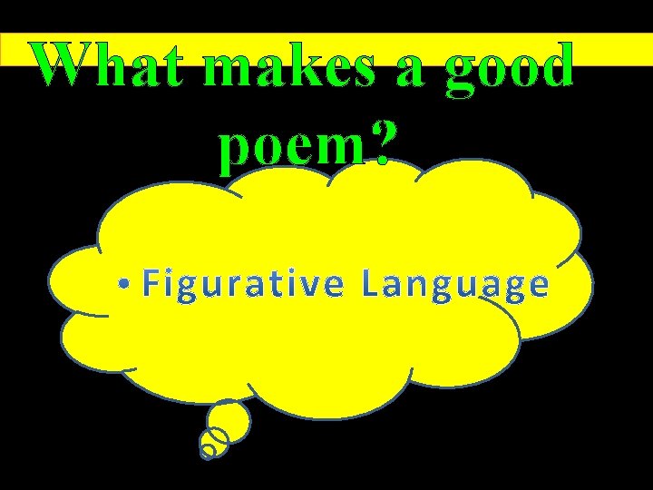 What makes a good poem? 