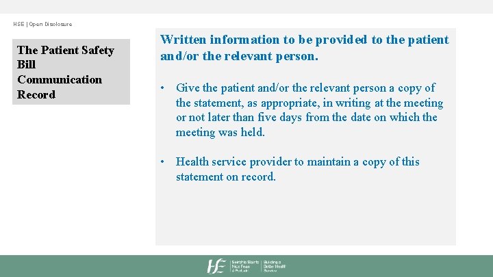 HSE | Open Disclosure The Patient Safety Bill Communication Record Written information to be