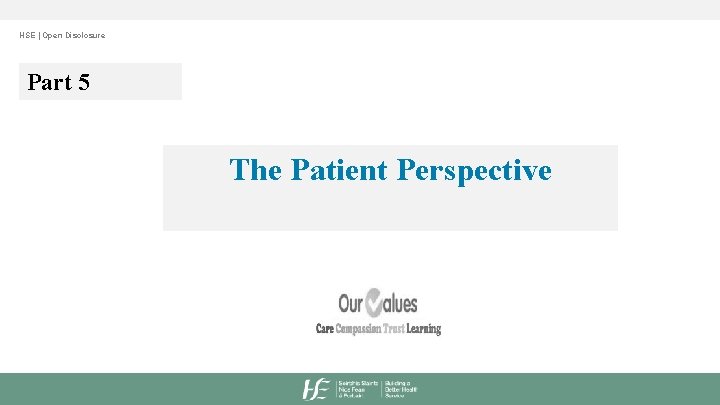 HSE | Open Disclosure Part 5 The Patient Perspective 