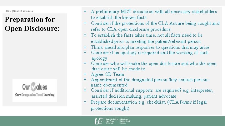 HSE | Open Disclosure Preparation for Open Disclosure: • A preliminary MDT discussion with