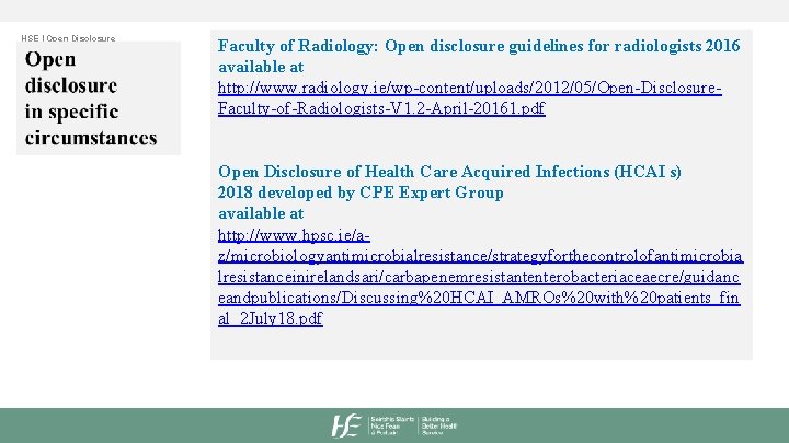HSE | Open Disclosure Faculty of Radiology: Open disclosure guidelines for radiologists 2016 available