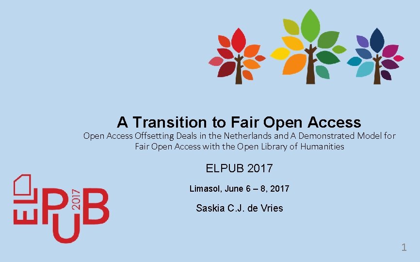 A Transition to Fair Open Access Offsetting Deals in the Netherlands and A Demonstrated