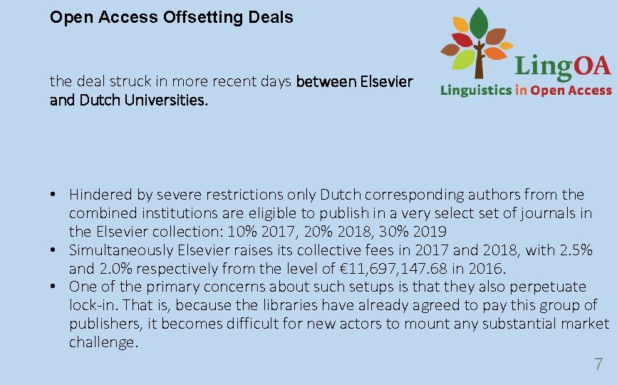 Open Access Offsetting Deals the deal struck in more recent days between Elsevier and