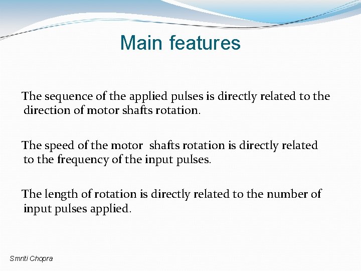 Main features The sequence of the applied pulses is directly related to the direction