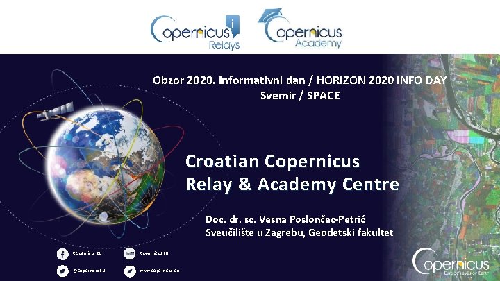 Obzor 2020. Informativni dan / HORIZON 2020 INFO DAY Svemir / SPACE Croatian Copernicus