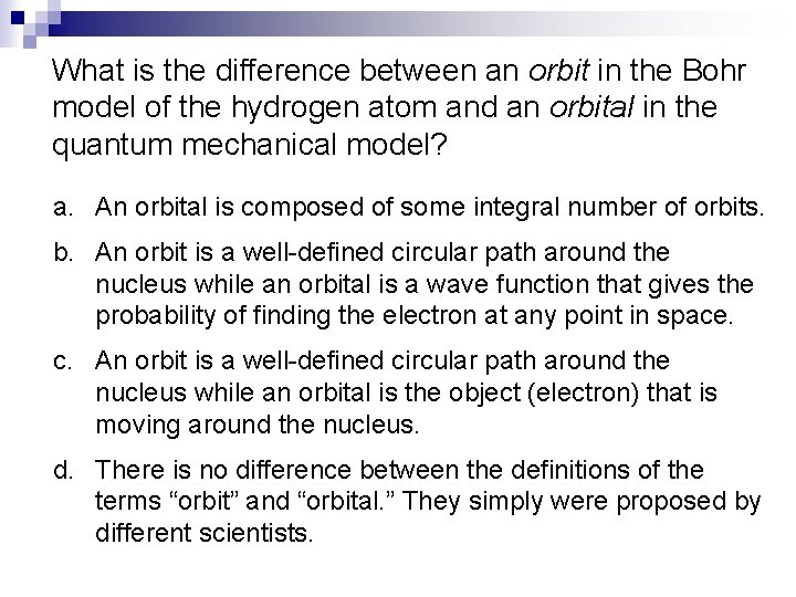 What is the difference between an orbit in the Bohr model of the hydrogen