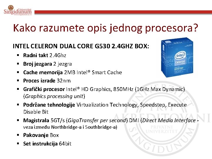 Kako razumete opis jednog procesora? INTEL CELERON DUAL CORE G 530 2. 4 GHZ