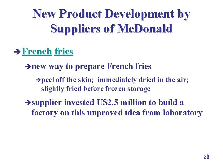 New Product Development by Suppliers of Mc. Donald è French ènew fries way to New Product Development by Suppliers of Mc. Donald è French ènew fries way to