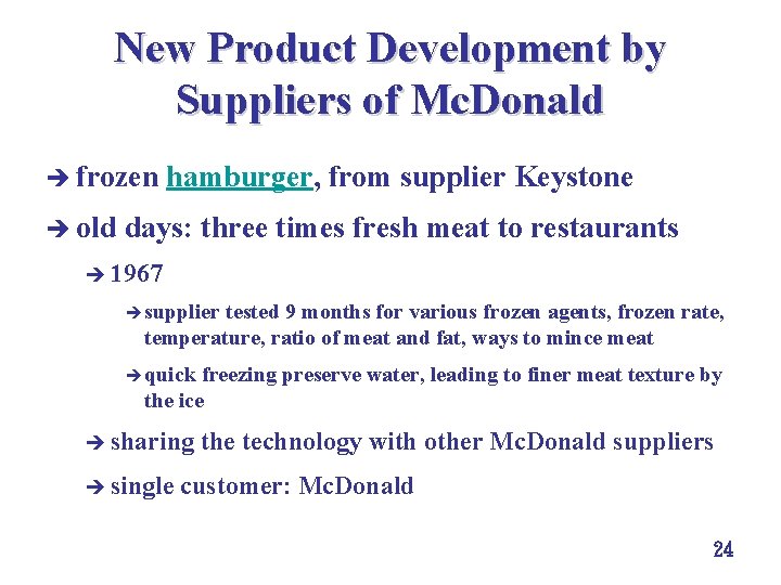 New Product Development by Suppliers of Mc. Donald è frozen è old hamburger, from New Product Development by Suppliers of Mc. Donald è frozen è old hamburger, from