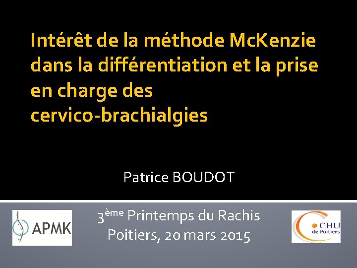 Intérêt de la méthode Mc. Kenzie dans la différentiation et la prise en charge