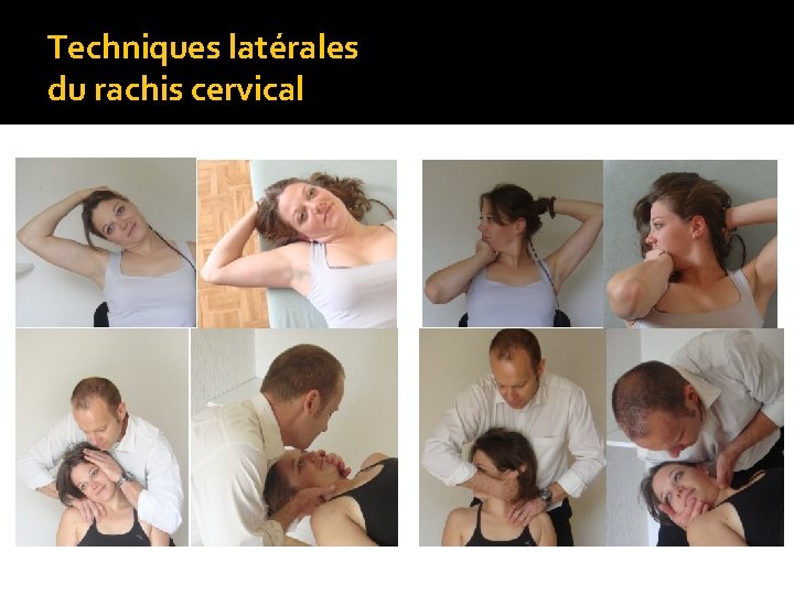 Techniques latérales du rachis cervical 