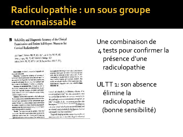 Radiculopathie : un sous groupe reconnaissable Une combinaison de 4 tests pour confirmer la