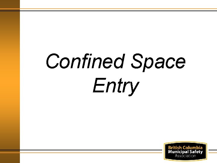 Confined Space Entry 