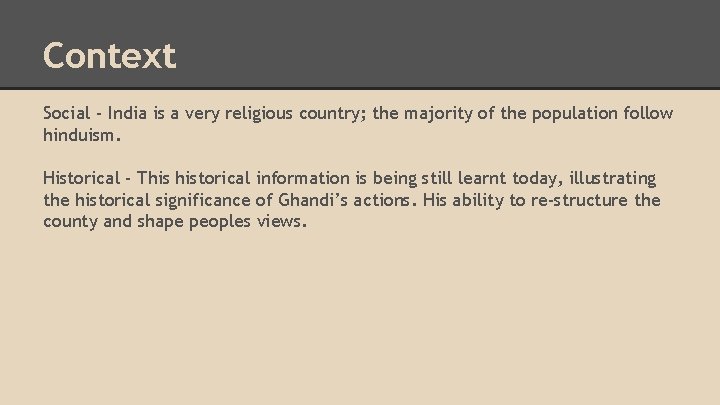 Context Social - India is a very religious country; the majority of the population