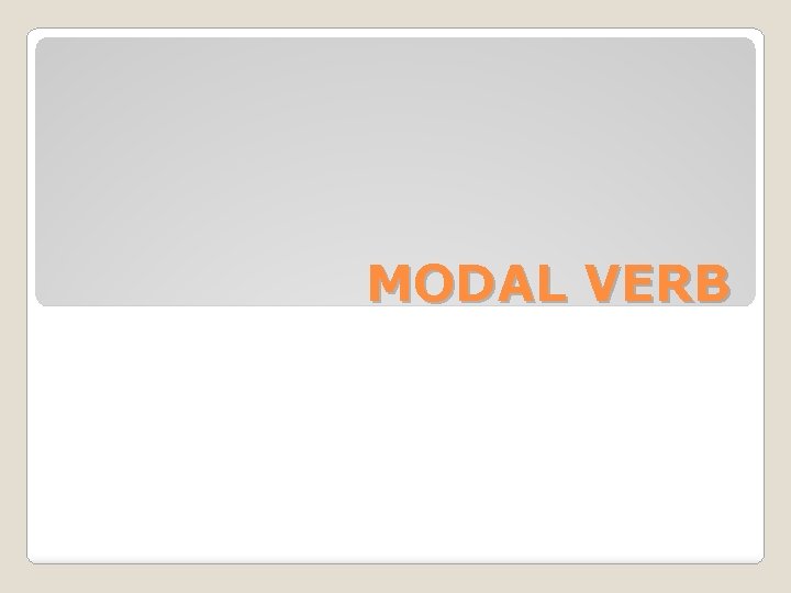 MODAL VERB 