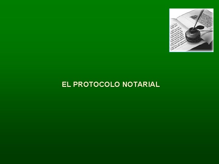 EL PROTOCOLO NOTARIAL 