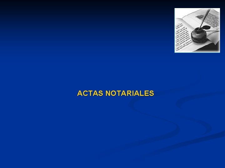 ACTAS NOTARIALES 