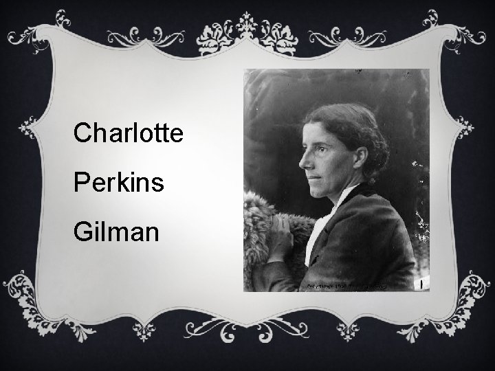 Charlotte Perkins Gilman 