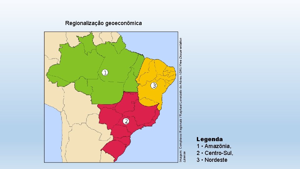 Imagem: Complexos Regionais / Raphael Lorenzeto de Abreu / GNU Free Documentation License Regionalização