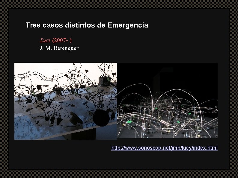 Tres casos distintos de Emergencia Luci (2007 - ) J. M. Berenguer http: //www.