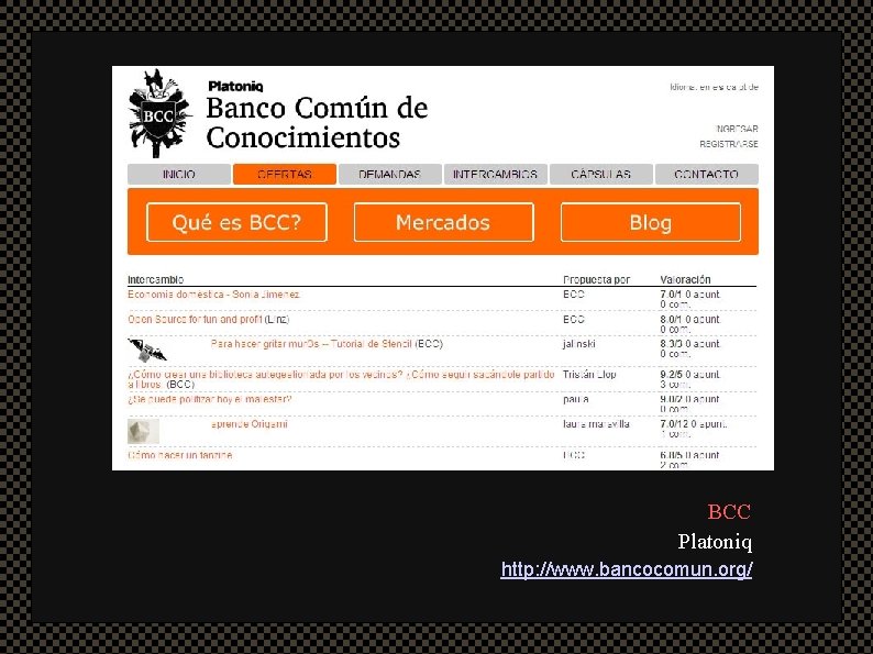 BCC Platoniq http: //www. bancocomun. org/ 