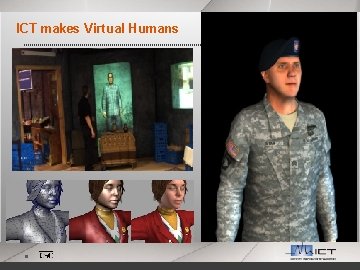 ICT makes Virtual Humans 10 