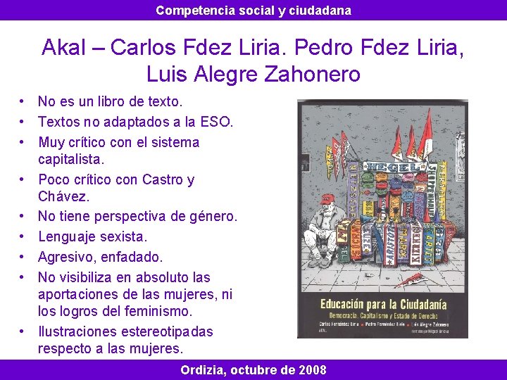 Competencia social y ciudadana Akal – Carlos Fdez Liria. Pedro Fdez Liria, Luis Alegre
