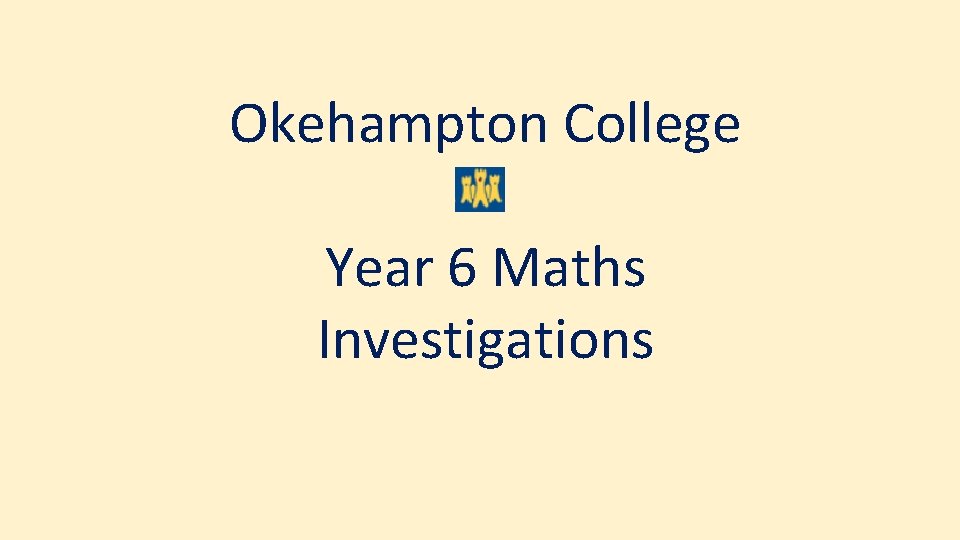 Okehampton College Year 6 Maths Investigations 