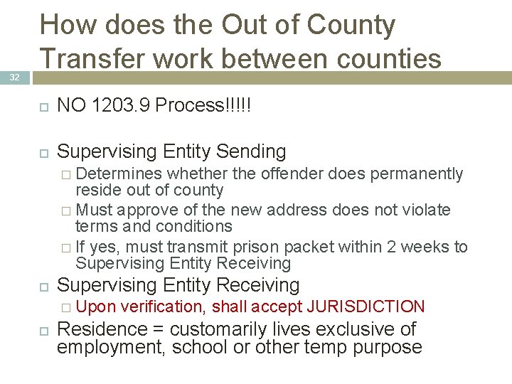 32 How does the Out of County Transfer work between counties NO 1203. 9 32 How does the Out of County Transfer work between counties NO 1203. 9